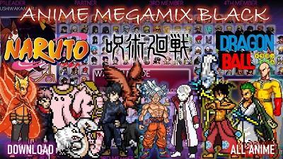 [ DOWNLOAD ] Anime Megamix Black Edition MUGEN NEW 2021 Full Character