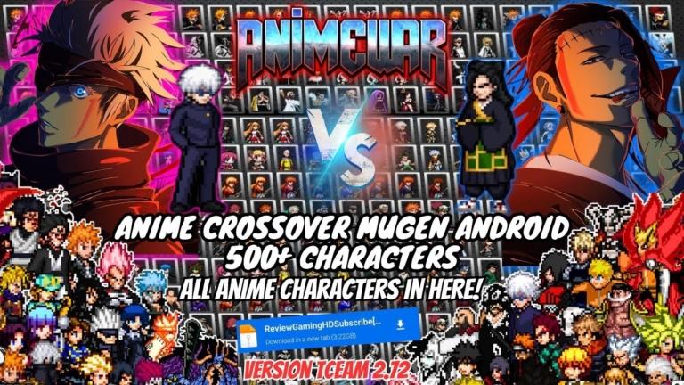 ANIME CrossOver Tceam2.72 Mugen Android